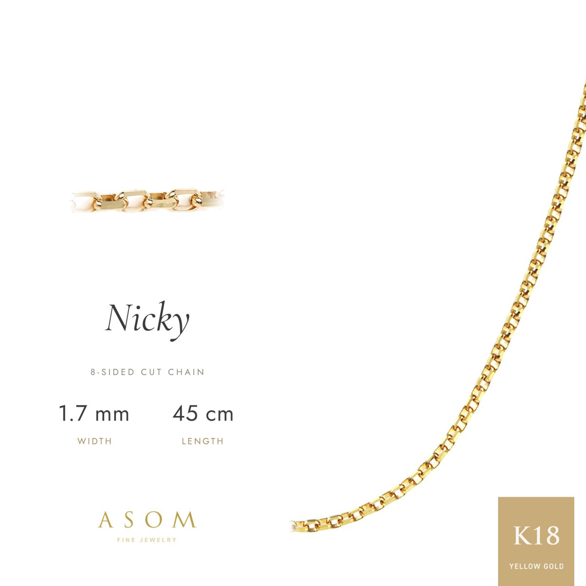 Nicky 8面カットチェーン 1.7mm幅 18金イエローゴールド 45cm（ASOM）
